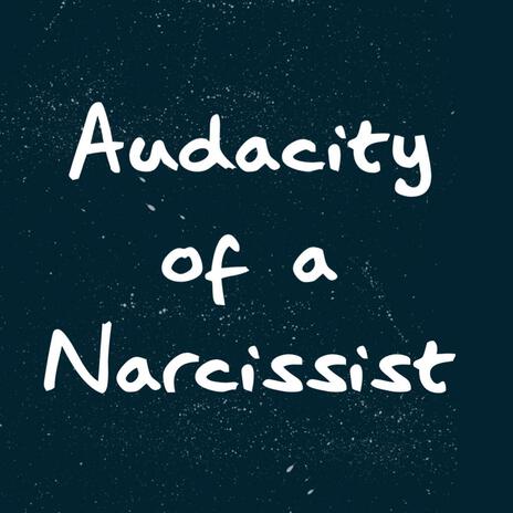 Audacity of a Narcissist cover art