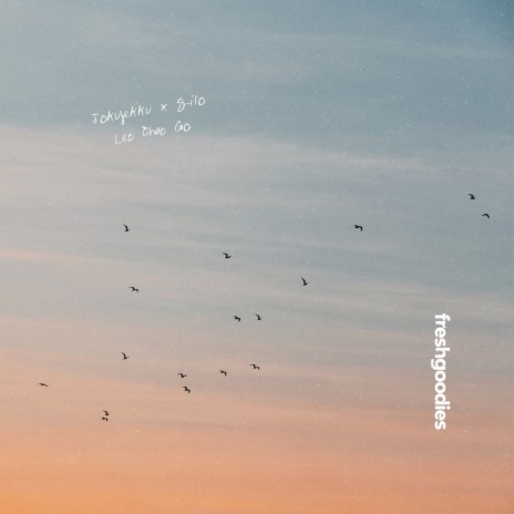 Let That Go ft. S-Ilo