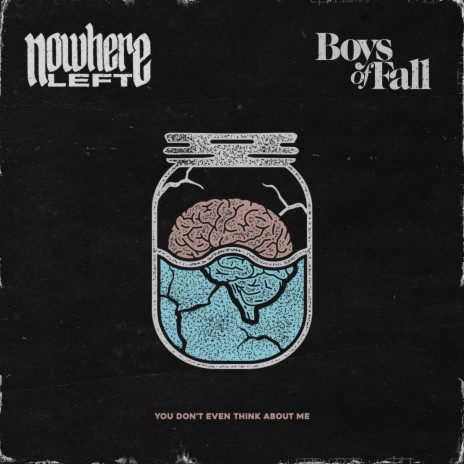 You Don't Even Think About Me ft. Boys Of Fall cover art