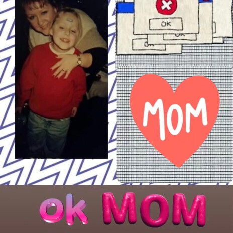 OK Mom
