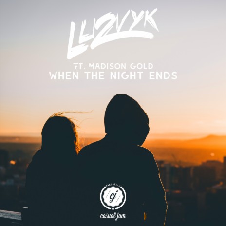 When the Night Ends (feat. Madison Gold) cover art