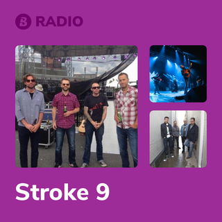 Stroke 9 Radio