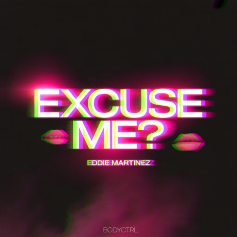 Excuse Me? (Eddie Martinez Stripped Mix) cover art