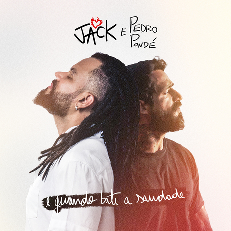 E Quando Bate a Saudade ft. Pedro Pondé cover art