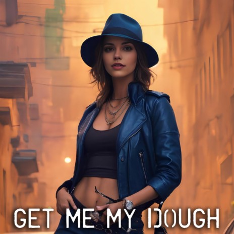 Get Me My Dough cover art