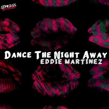 Dance The Night Away (Original mix) cover art