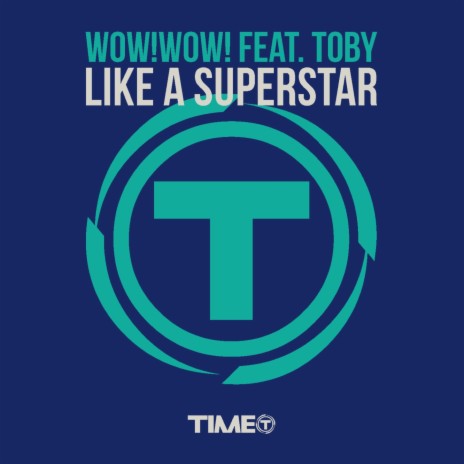 Like a Superstar (Radio Edit) ft. Toby