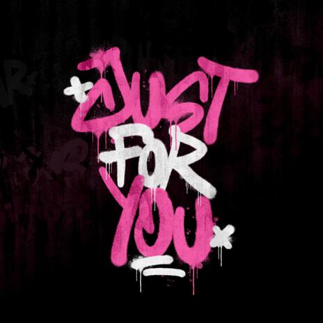 JUST FOR YOU ft. TheUnbornBand cover art