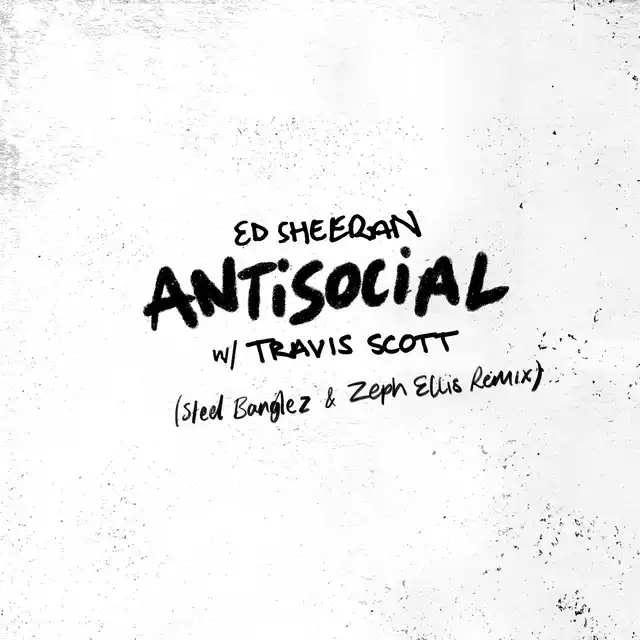 Antisocial (with Travis Scott) - Steel Banglez & Zeph Ellis Remix cover art