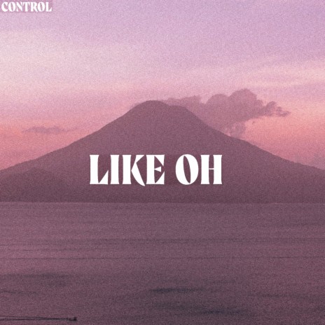 Like Oh cover art