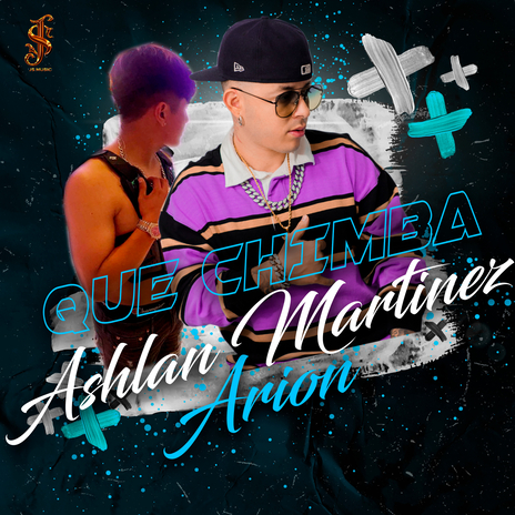 Que Chimba ft. Ashlan Martinez cover art
