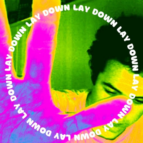 Lay Down