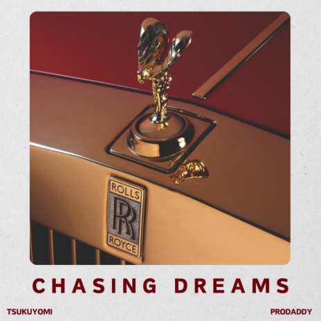 CHASING DREAMS ft. Prodaddy