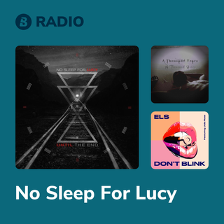 No Sleep For Lucy Radio
