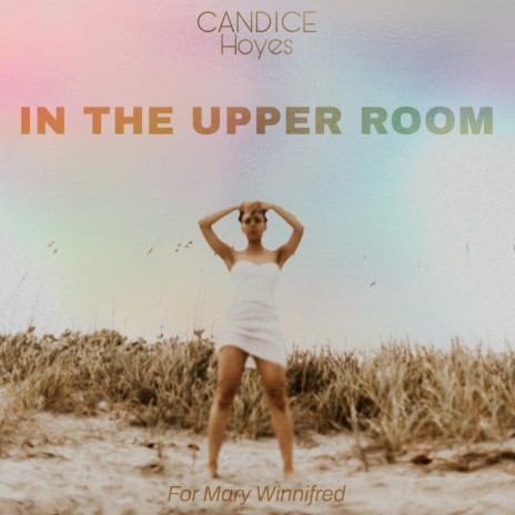 In the Upper Room (for Mary Winnifred) cover art
