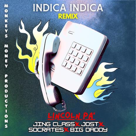 Indica Indica (Remix) ft. Jost, Big Daddy, Socrates & Jing Class cover art