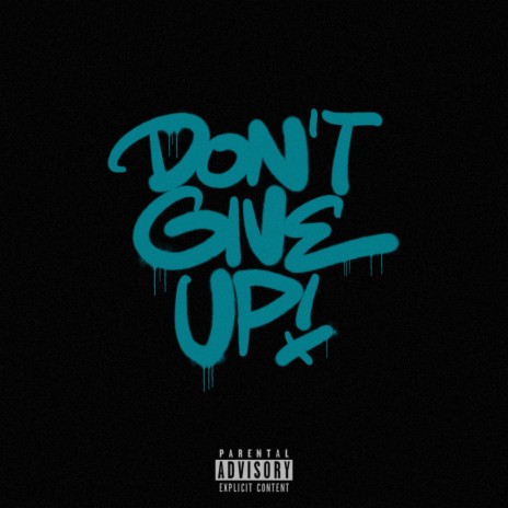 DON'T GIVE UP cover art