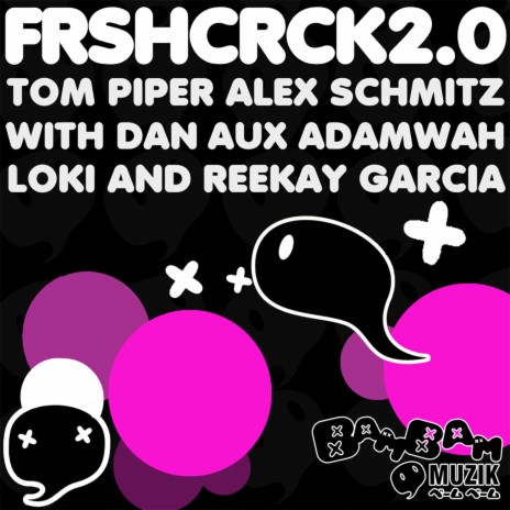 FRSHCRCK2. 0 (Loki Mix) ft. Alex Schmitz cover art