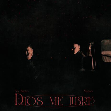 DIOS ME LIBRE ft. Aly Bravo cover art