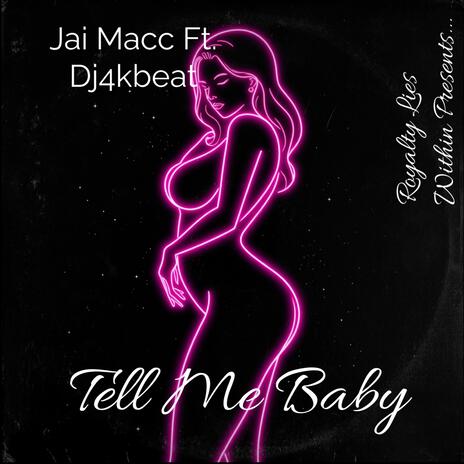 Tell Me Baby ft. Dj4kbeat cover art