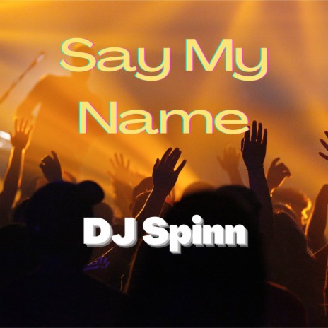 Say My Name cover art