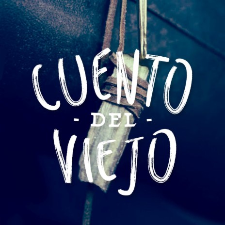 Cuento del Viejo cover art