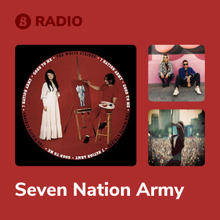 Seven Nation Army Radio