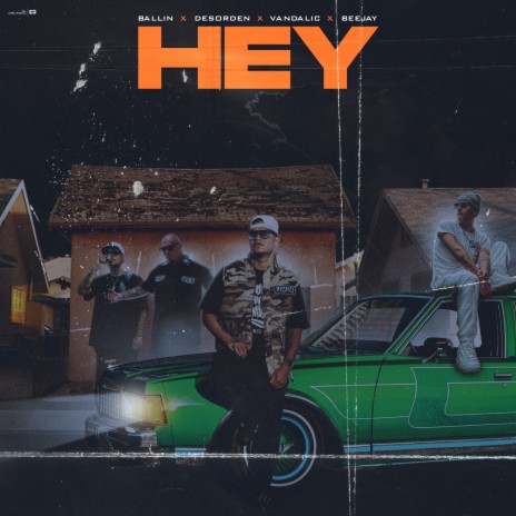 Hey ft. Desorden kDC, Beejay & Vandalic cover art
