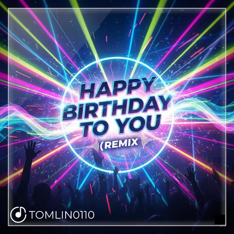 Happy Birthday To You (Remix) cover art