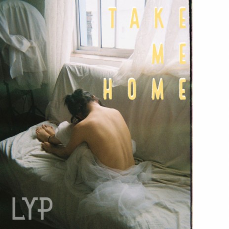 Take Me Home (LYP Remix) cover art