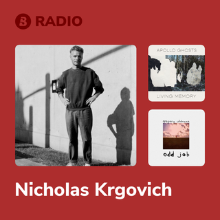 Nicholas Krgovich Radio