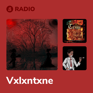 Vxlxntxne Radio