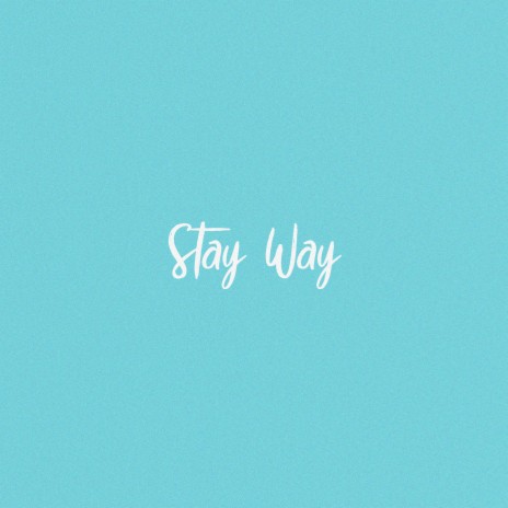 Stay Way cover art