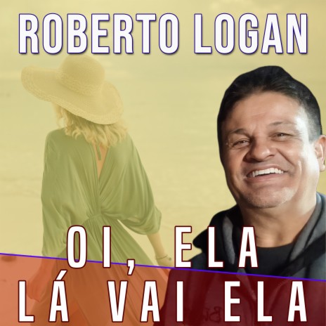 Oi, Ela, Lá Vai Ela