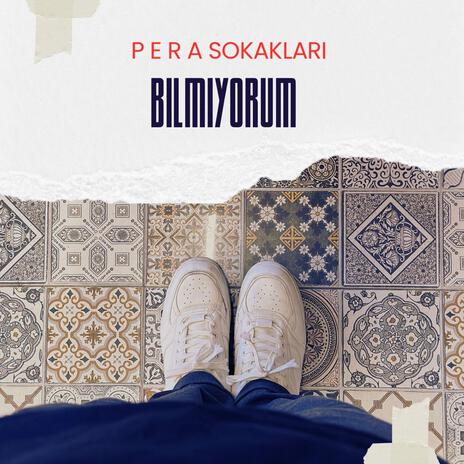 BİLMİYORUM