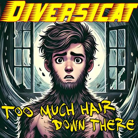 Too Much Hair Down There cover art