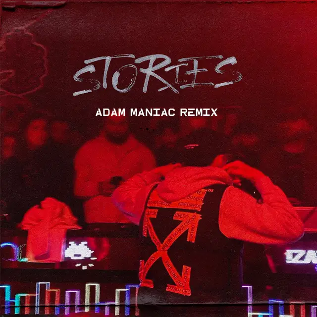 Stories (Adam Maniac Remix) cover art