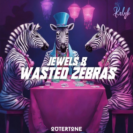Jewels & Wasted Zebras ft. Outertone cover art