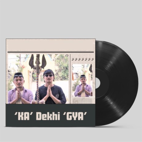 'KA' Dekhi 'GYA' cover art