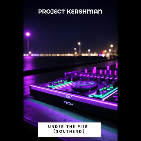 Under The Pier (Streets of Southend) cover art