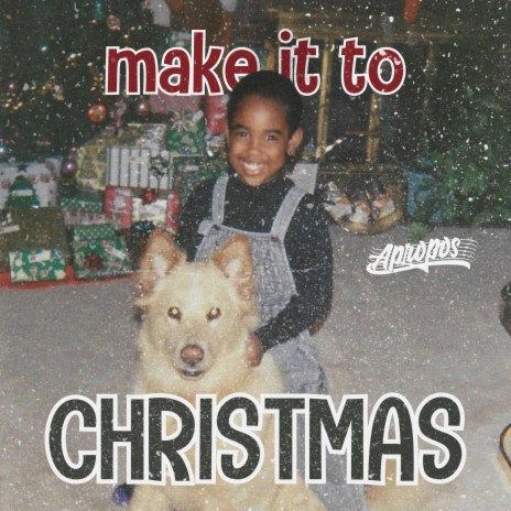 Make It To Christmas
