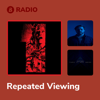 Repeated Viewing Radio