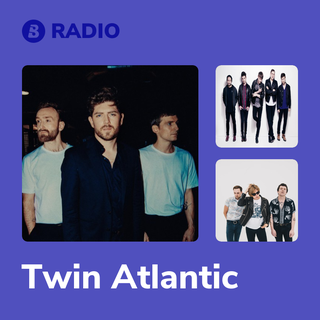 Twin Atlantic Radio