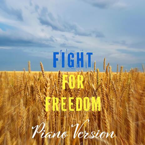 Fight for Freedom (Piano Version) cover art