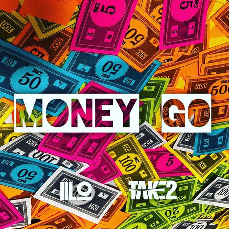 Money Go ft. Take 2 cover art