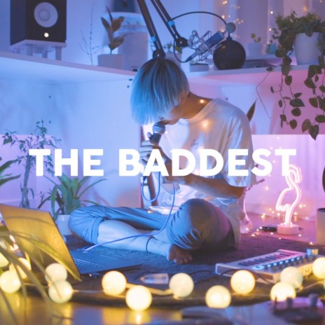 The Baddest