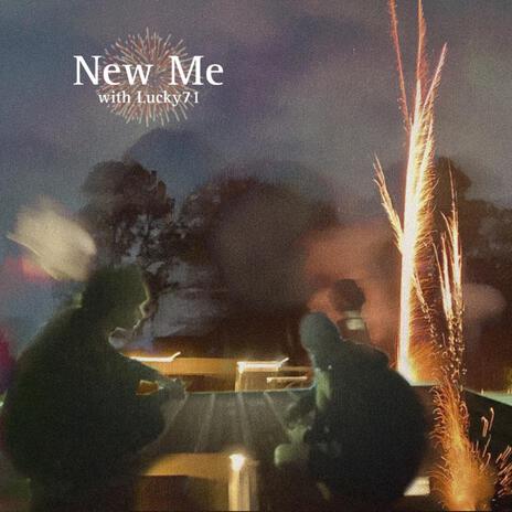 New Me ft. Lucky71 cover art