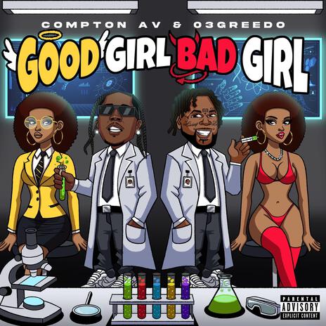 Good Girl Bad Girl ft. 03 Greedo cover art