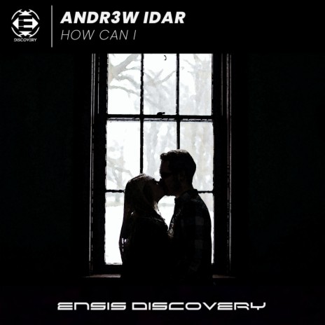 How Can I (Original Mix)