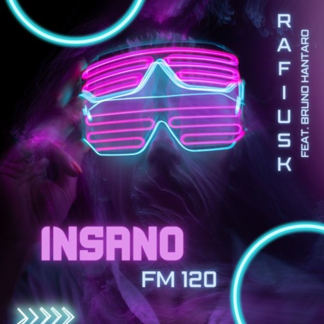 Insano Fm 120 ft. Bruno Hantaro